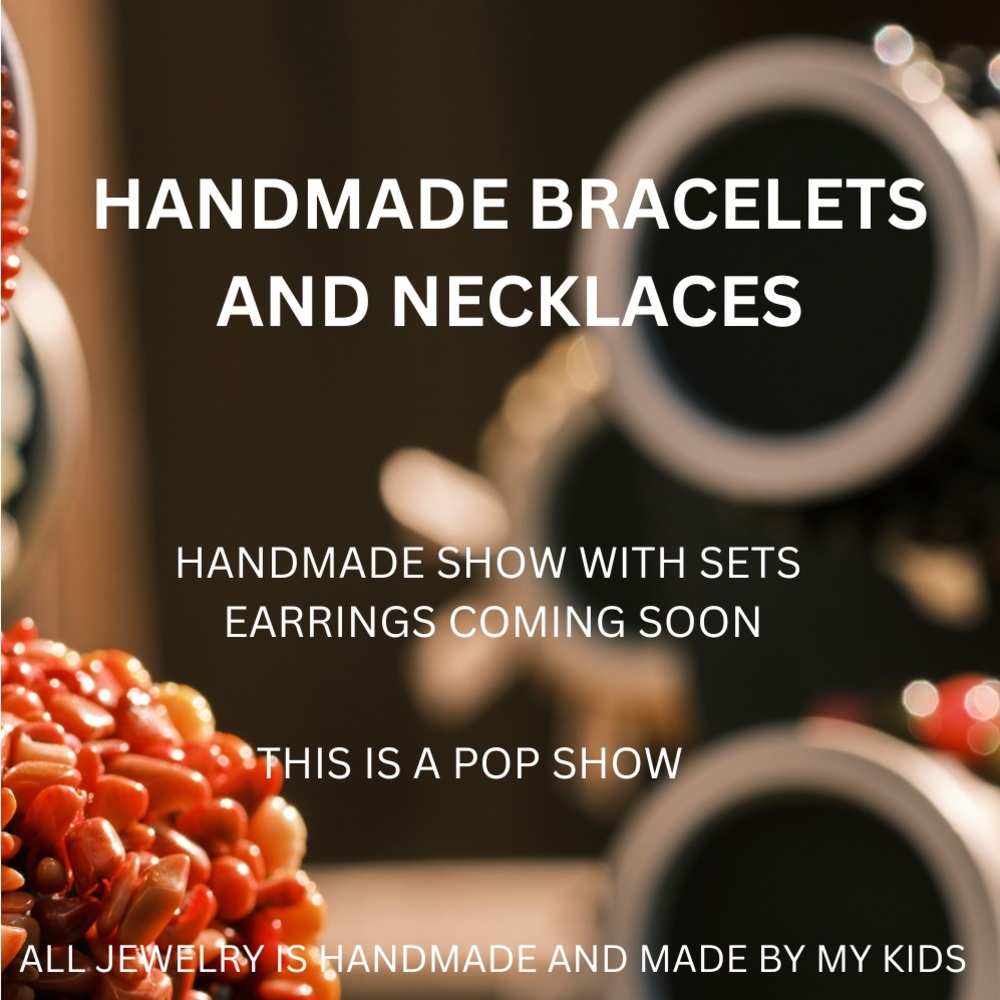 Handmade bracelets and necklaces